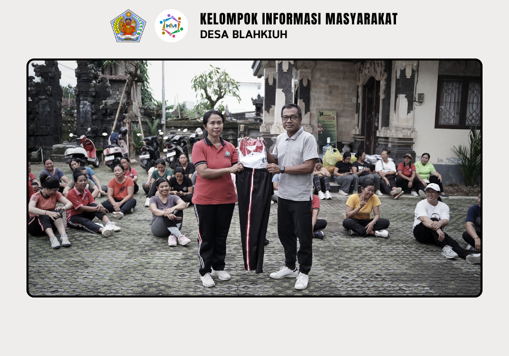 Serah Terima Pakaian Olahraga Senam PKK Desa Blahkiuh - Image 7