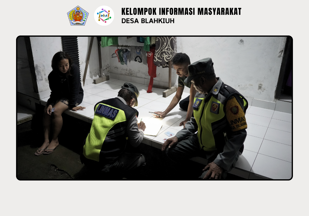 Sidak Penduduk Pendatang dan Penerapan Aplikasi SIPPS di Desa Blahkiuh - Image 10