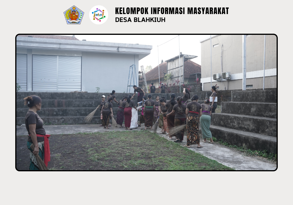 Gerakan Kulkul PKK dan Posyandu Desa Blahkiuh Bangkitkan Semangat Gotong Royong - Image 7