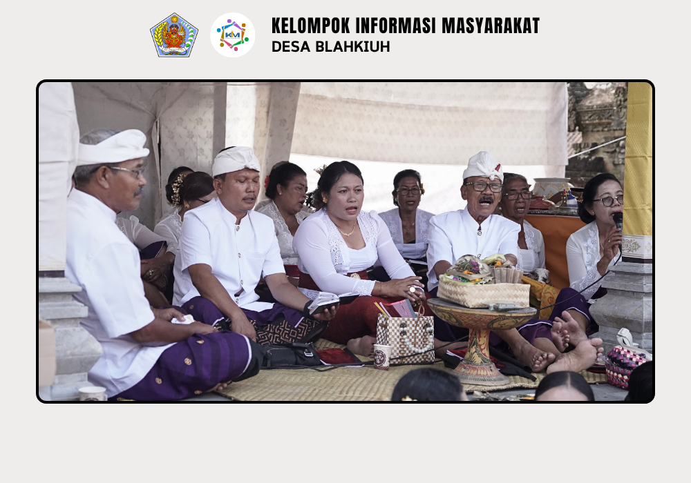 Piodalan Pura Kayangan Jagat Luhur Giri Kusuma, Desa Adat Blahkiuh - Image 7